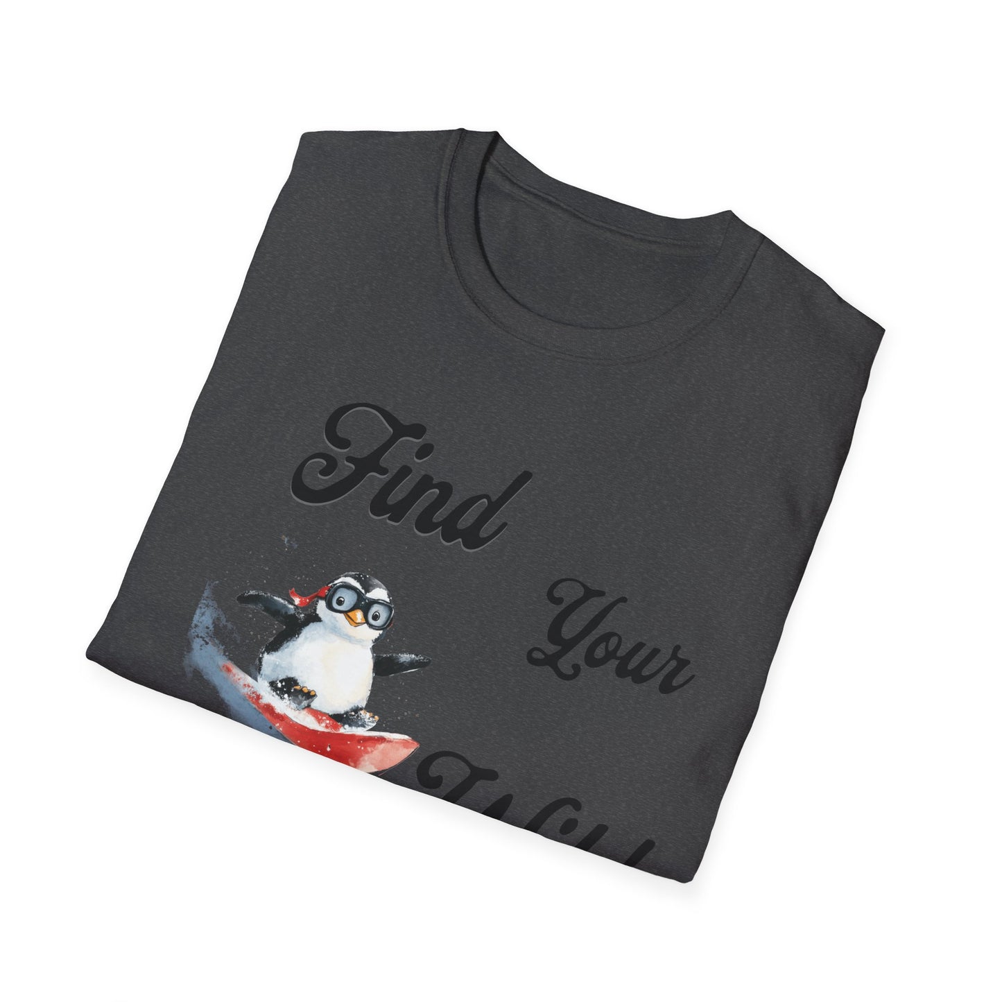 Find Your Wild Penguin T-Shirt