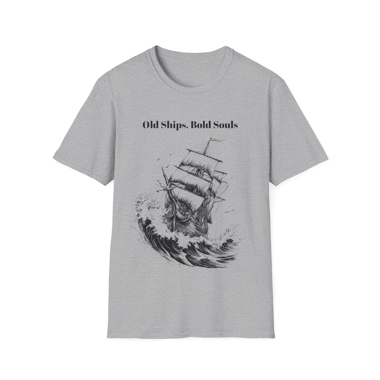 Old Ships, Bold Souls T-shirt