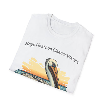 Hope Floats on Cleaner Waters T-shirt