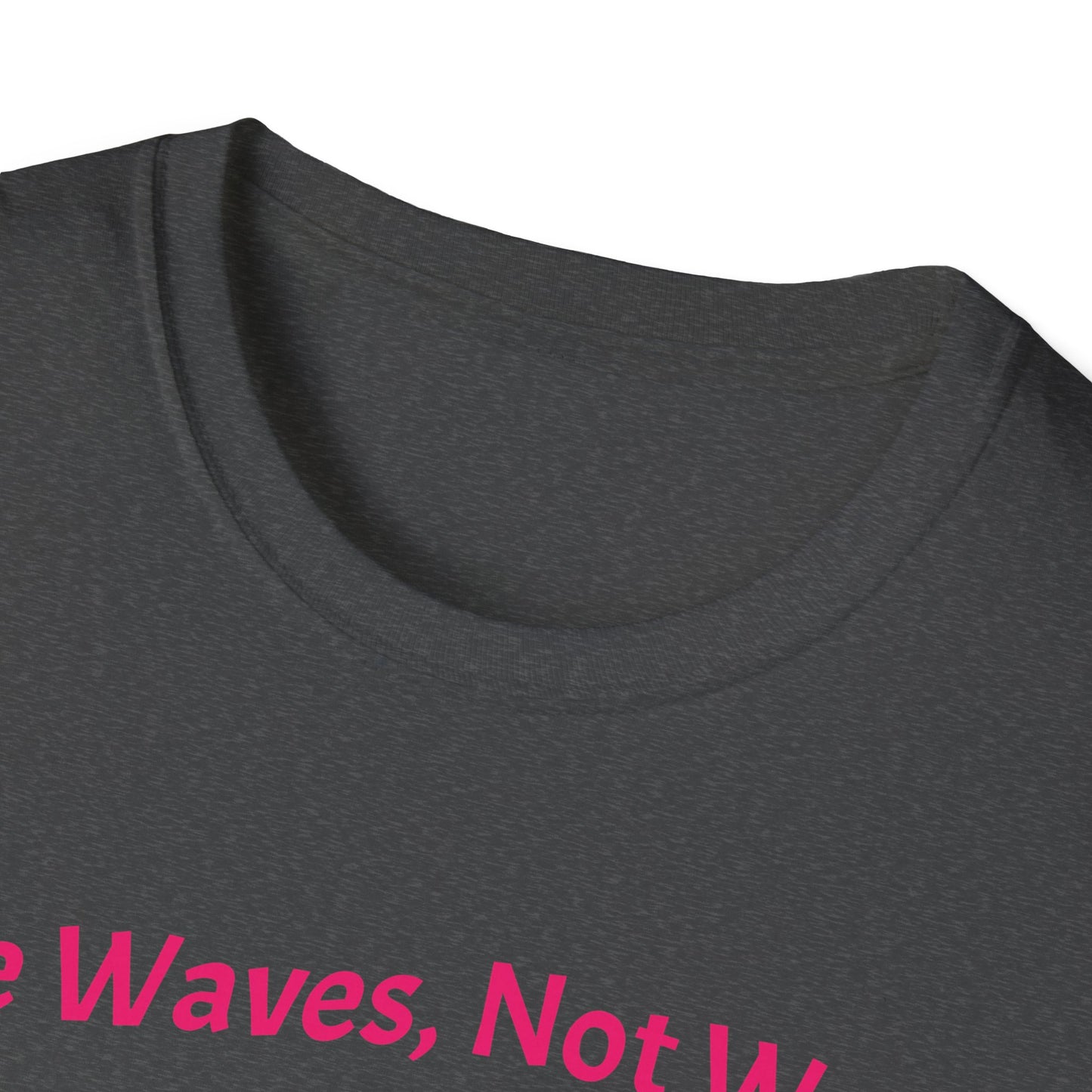 Make Waves Not Waste T- Shirt