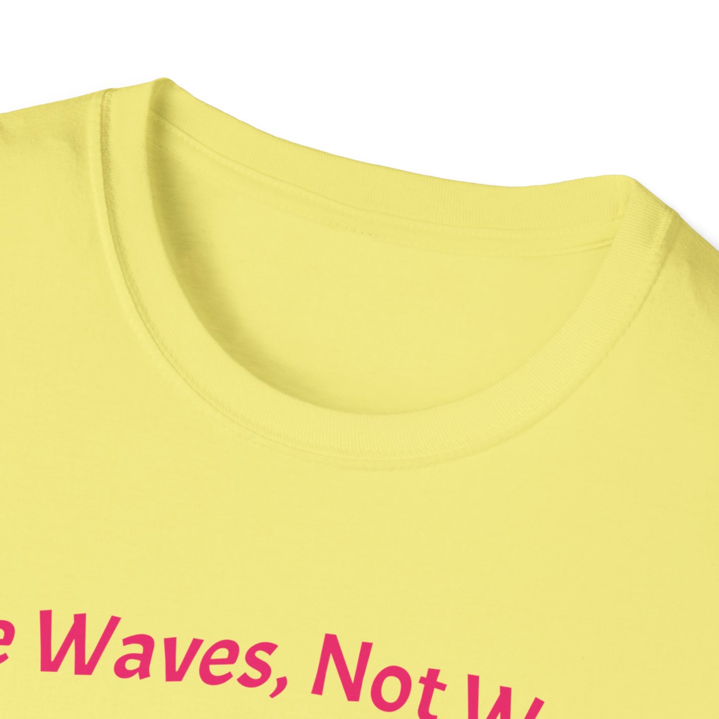 Make Waves Not Waste T- Shirt