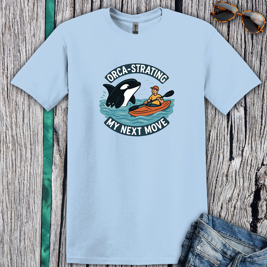 Orca-strating my Next Move T-Shirt