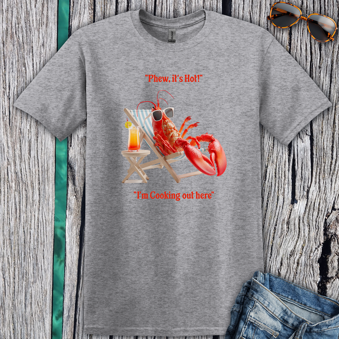 Phew it's Hot T-Shirt
