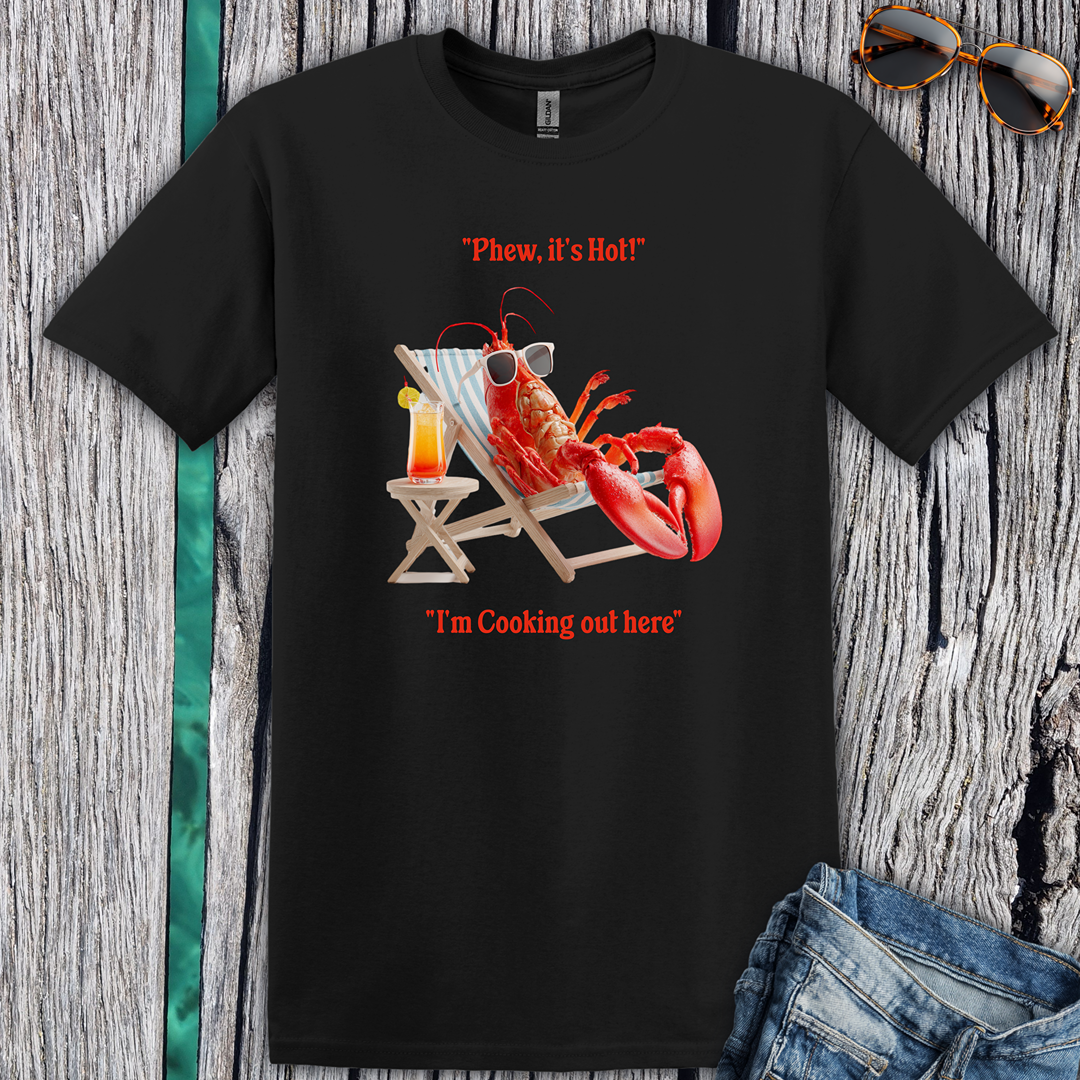 Phew it's Hot T-Shirt