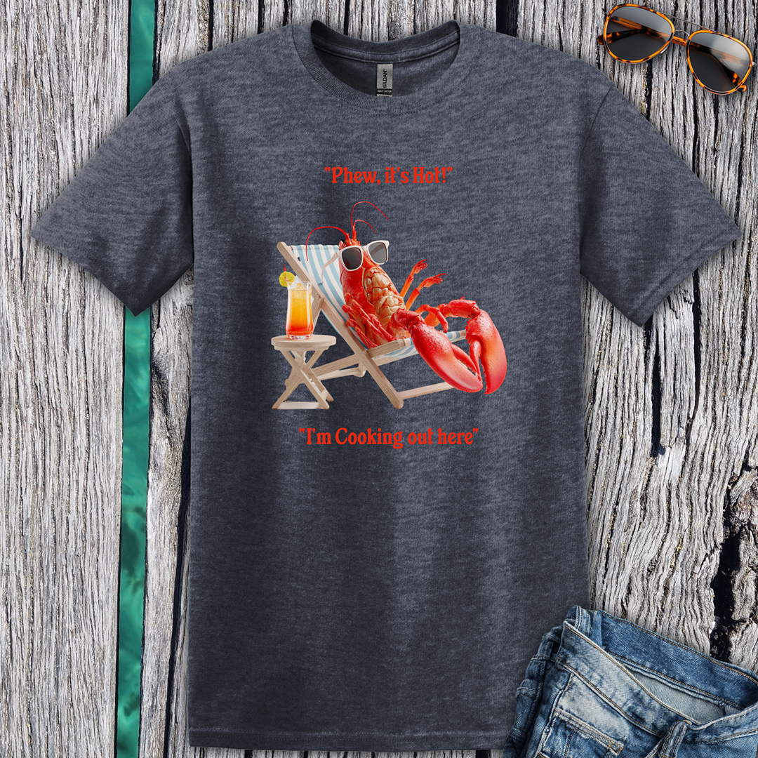 Phew it's Hot T-Shirt