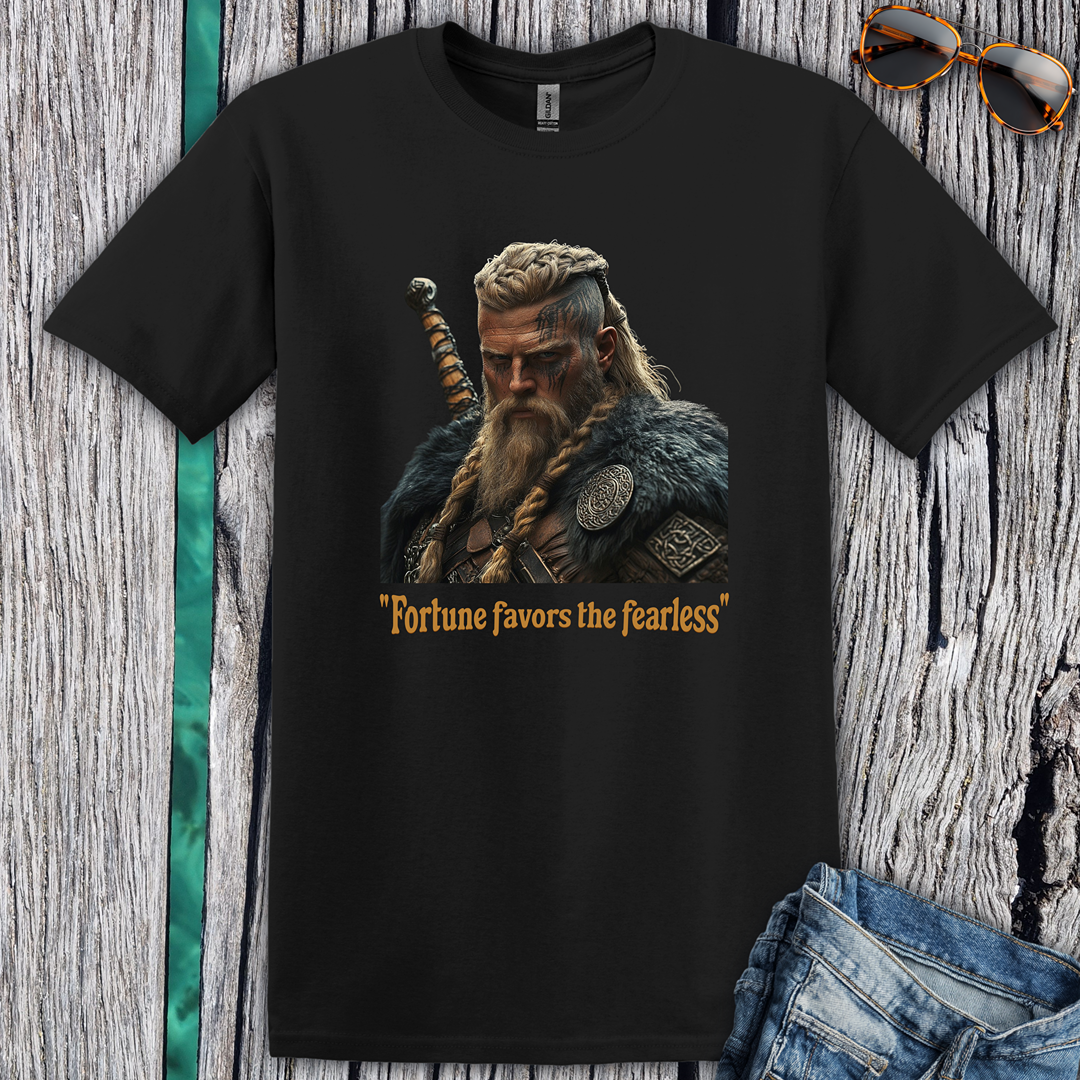 Fortune favours the Fearless T-Shirt
