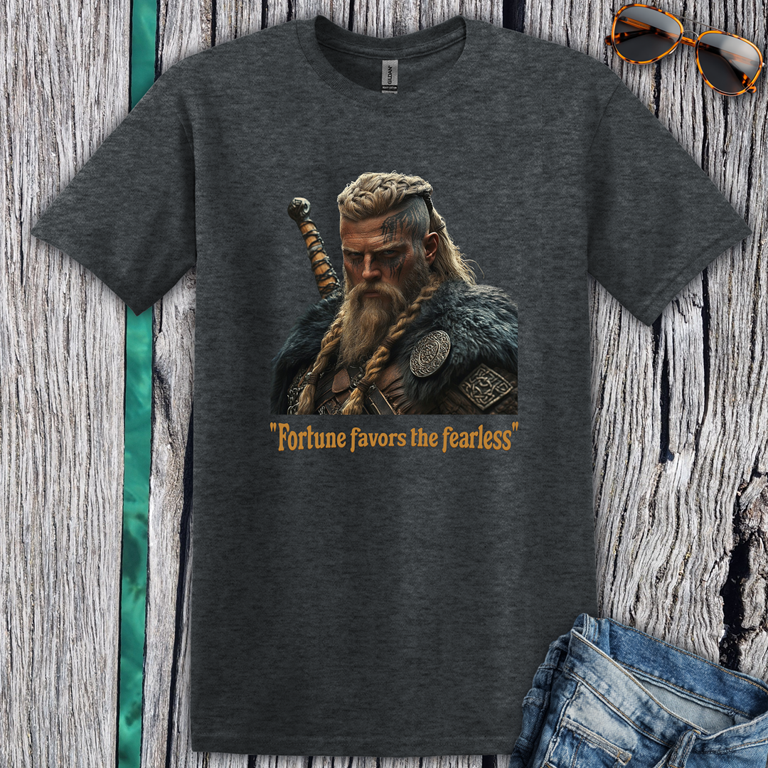 Fortune favours the Fearless T-Shirt