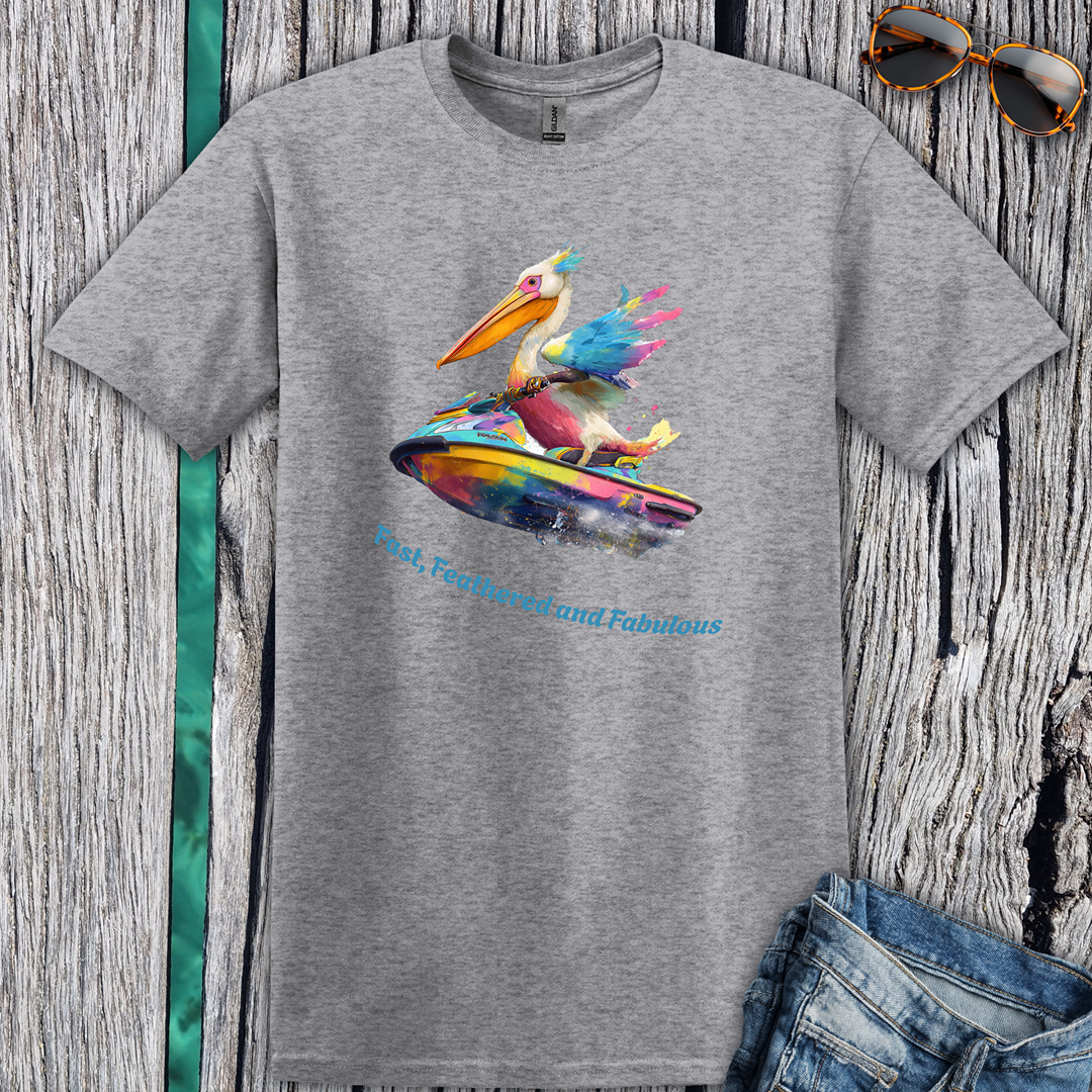 Fast, Feathered and Fabulous Pelican T-Shirt