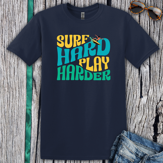 Surf Hard Play Harder T-Shirt