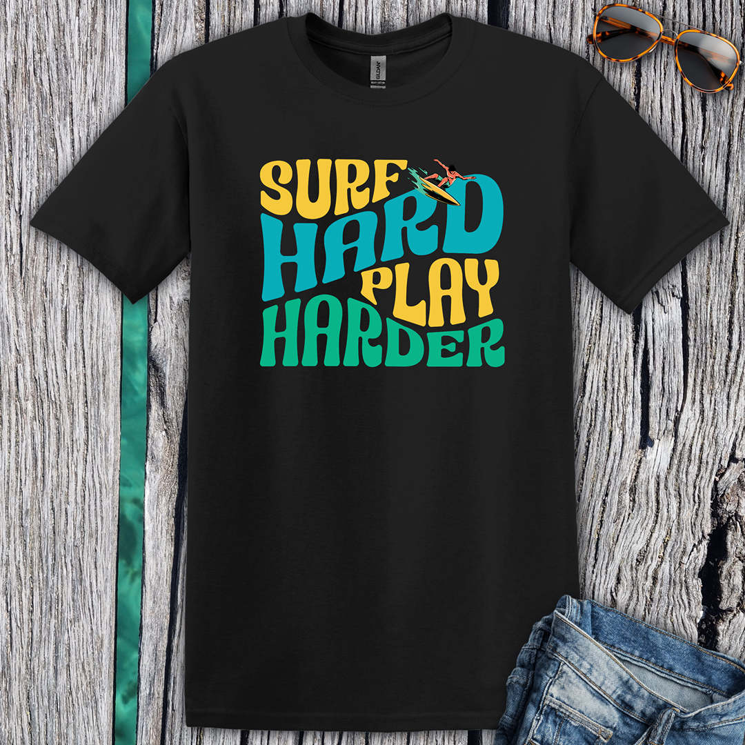Surf Hard Play Harder T-Shirt