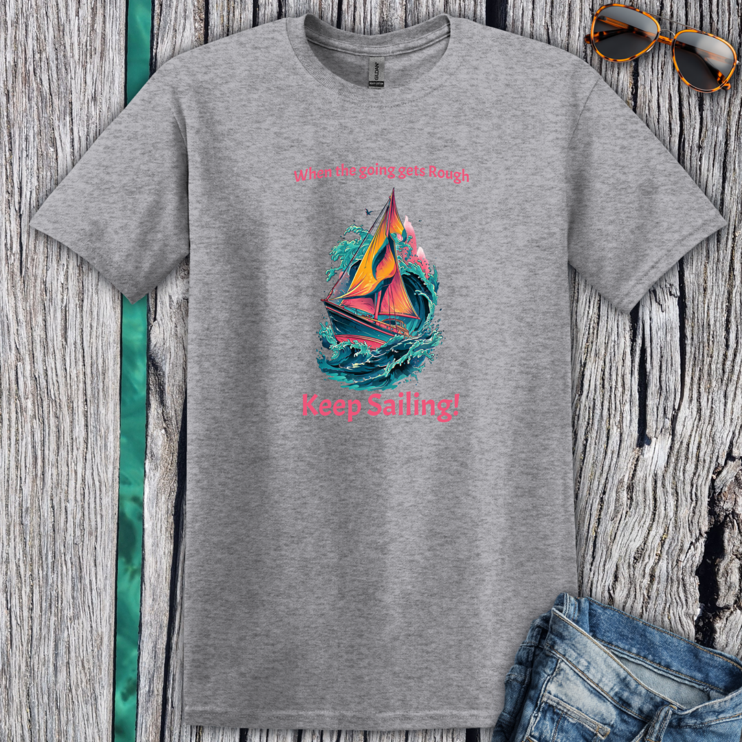 Keep Sailing T-Shirt