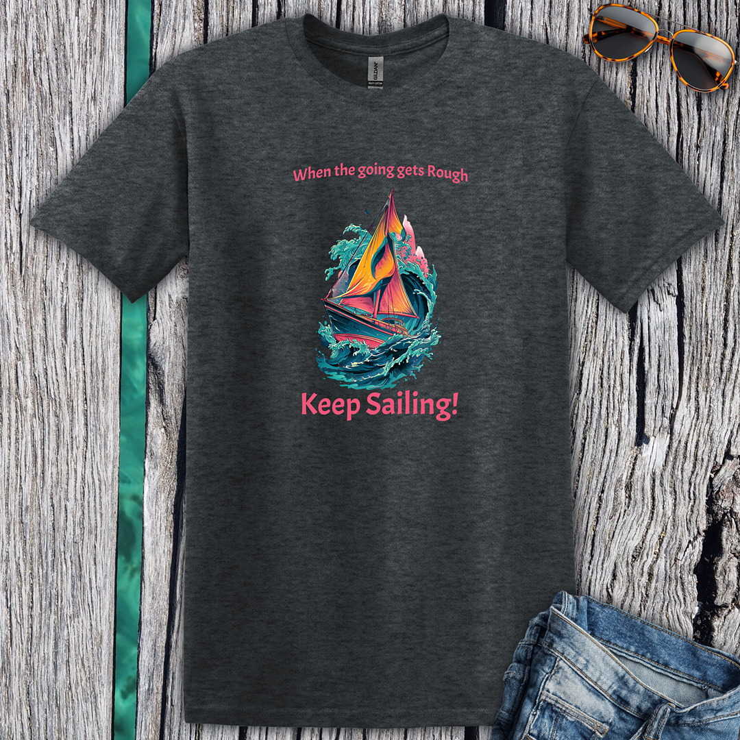 Keep Sailing T-Shirt