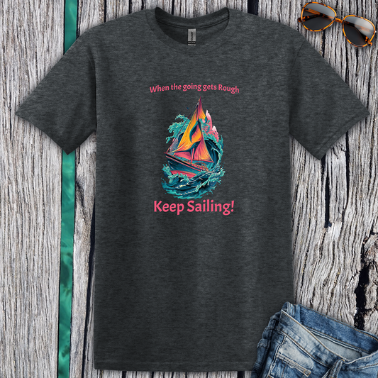 Keep Sailing T-Shirt