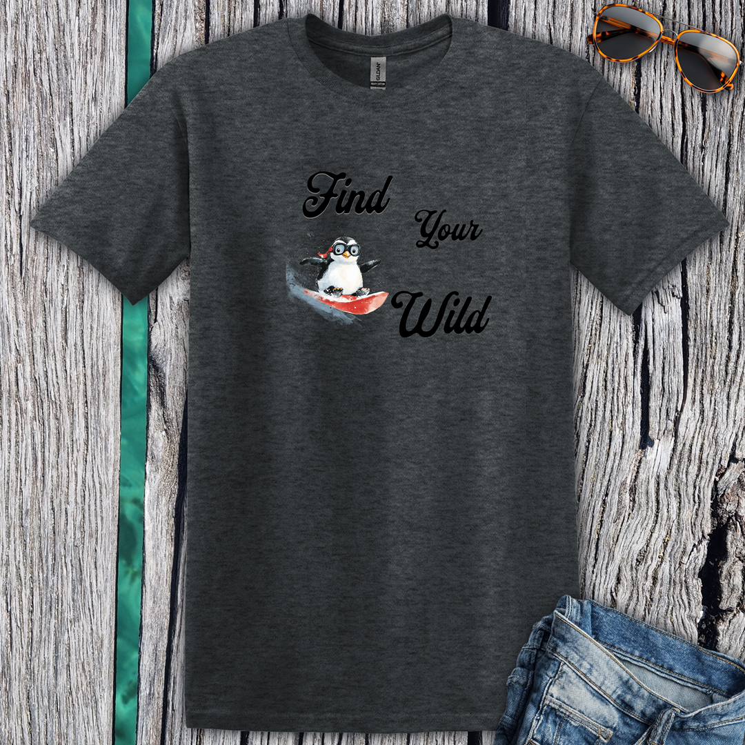 Find Your Wild Penguin T-Shirt