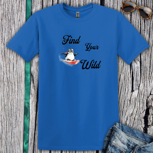 Find Your Wild Penguin T-Shirt