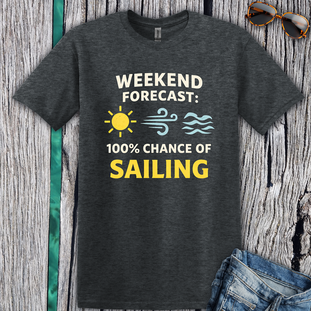 Weekend Forecast Sailing T-Shirt
